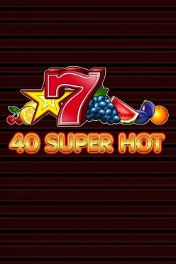 40 Super Hot