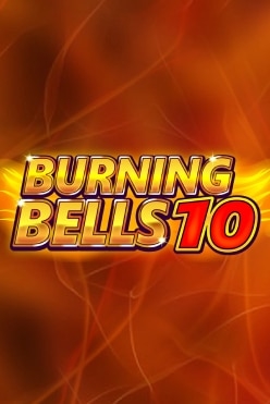 Burning Bells 10