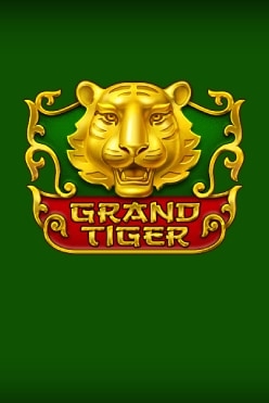 Grand Tiger