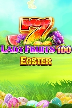 Lady Fruits 100 Easter